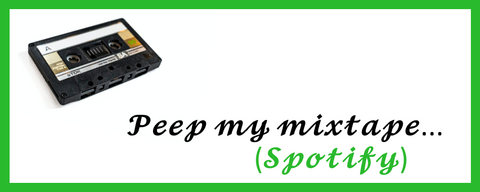 Peep my mixtape...